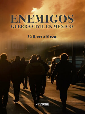 cover image of Enemigos. Guerra Civil en México